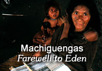 Machiguenga Tribe: Farewell to Eden
